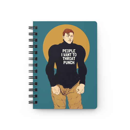 People I Want to Throat Punch | Retro Art Spiral Notebook